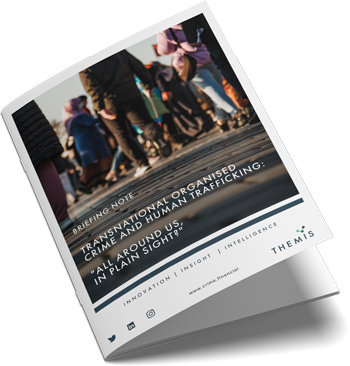 Transnational Organised Crime And Human Trafficking All Around Us In Plain Sight
